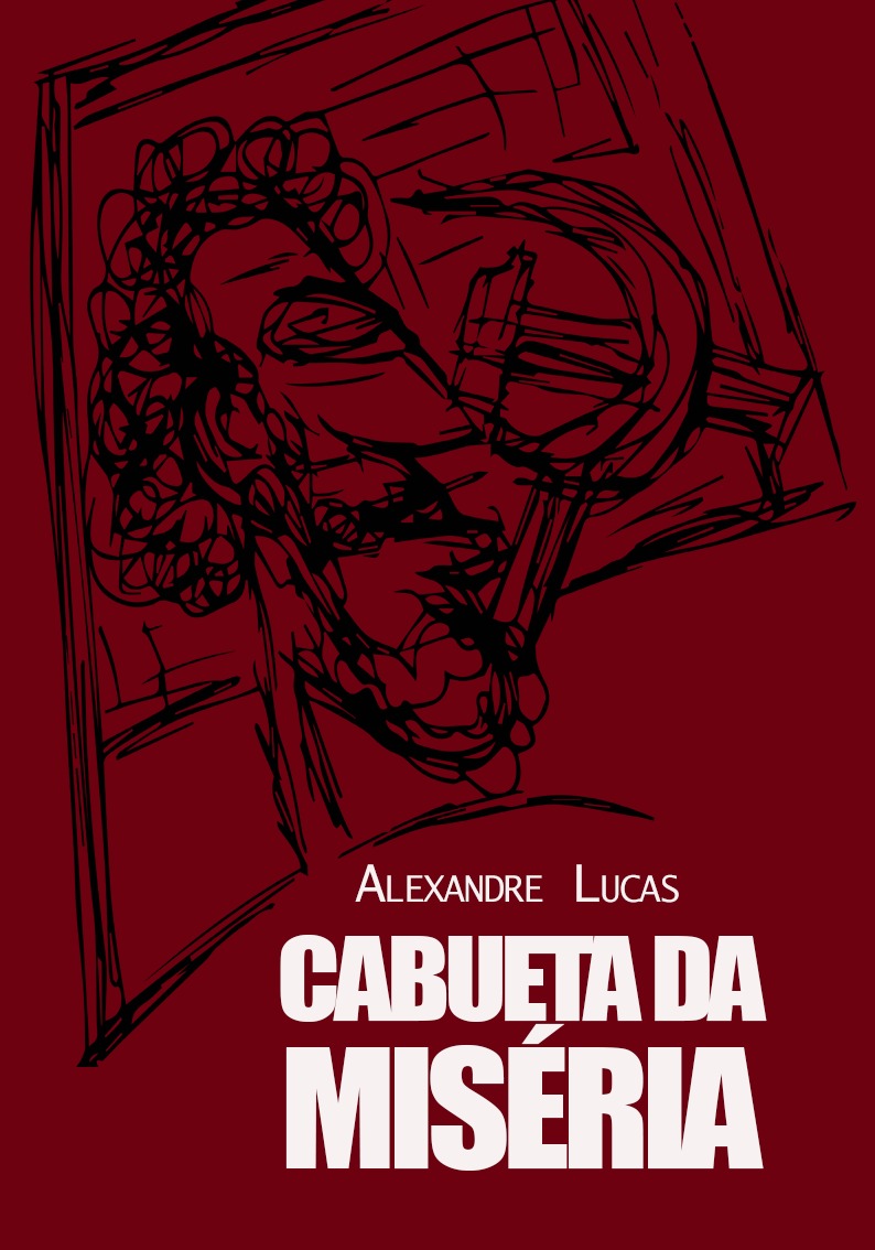 Alexandre Lucas lança Cabueta da Miséria