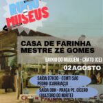 Programa Rumo aos Museus em mais um roteiro – Casa de Farinha Mestre José Gomes